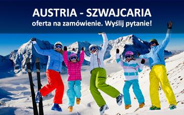 Austria - Szwajcaria na zamówienie